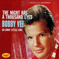 Dry Your Eyes - Bobby Vee