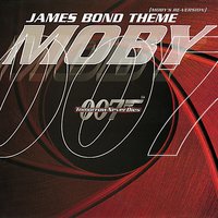 James Bond Theme (Moby Bonus Beats) - Moby