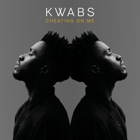 Cheating on Me (Tom Misch Refix) - Kwabs, Zak Abel