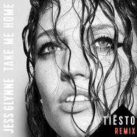 Take Me Home - Jess Glynne, Tiësto