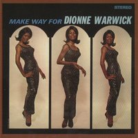 (They Long To Be) Close To You - Dionne Warwick