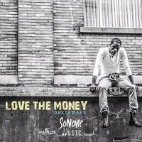 Love the Money - Dexta Daps, Sonovic