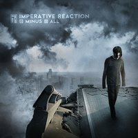 Minus All - Imperative Reaction