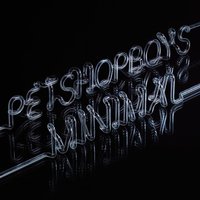 Minimal (Tiga's M-I-N-I-M-A-L Dub) - Pet Shop Boys, Tiga, Jesper Dahlbäck