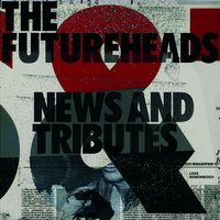 Burnt - The Futureheads