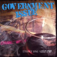 Strange Wine - Government Issue
