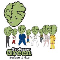 Before I Die - Professor Green
