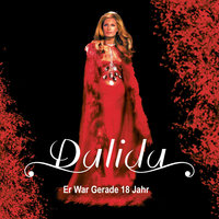 Er War Gerade 18 Jahr - Dalida