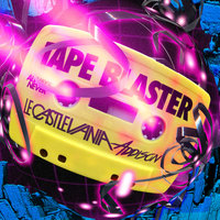 Tape Blaster - Le Castle Vania, Addison