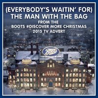 (Everybody's Waitin' For) The Man with the Bag (From The "Boots #discover More" Christmas 2015 Tv Advert) - Kay Starr