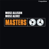 Tell Me Somethin' - Mose Allison