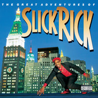 The Ruler's Back - Slick Rick