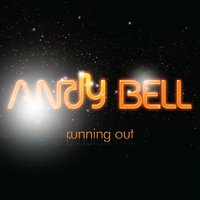 Running Out - Andy Bell