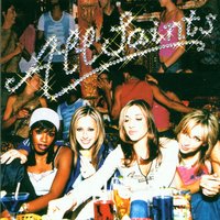 Whoopin' Over You - All Saints
