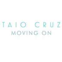 Moving On - Taio Cruz, John Harrison