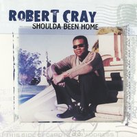 Out of Eden - The Robert Cray Band
