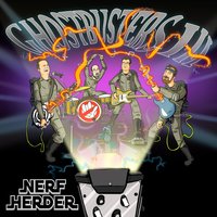 Ghostbusters III - Nerf Herder