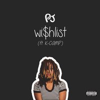 Wishlist - PJ, K Camp