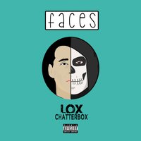 Faces - Lox Chatterbox
