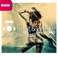 Rock This Club - King & White, Cimo, R.I.O.