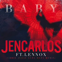 Baby - Jencarlos, Lennox, Supa Dups