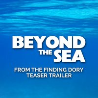 Beyond the Sea (From The "Finding Dory" Offical Teaser Trailer) - Bobby Darin