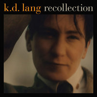 Trail of Broken Hearts - K.D. Lang