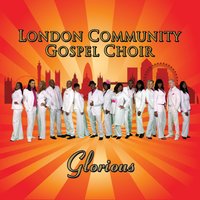 God Is Love - London Community Gospel Choir