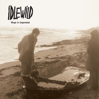 You Don't Have The Heart - Idlewild