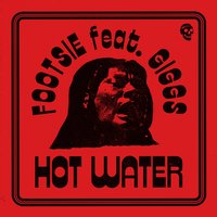 Hot Water - Footsie, Giggs