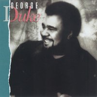 The Morning, You & Love - George Duke