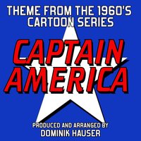 Main Theme (From "Captain America" Cartoon Series) - Dominik Hauser