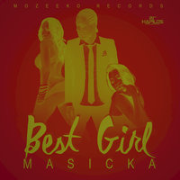 Best Girl - Masicka