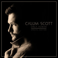 Not Dark Yet - Calum Scott