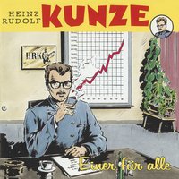 Einer für alle - Heinz Rudolf Kunze