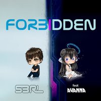 Forbidden - S3RL, Avanna Vocaloid