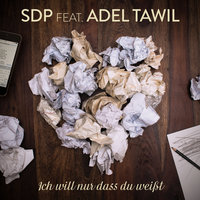 Ich will nur dass du weißt - SDP, Adel Tawil