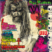 Well, Everybody's F***ing In A U.F.O. - Rob Zombie