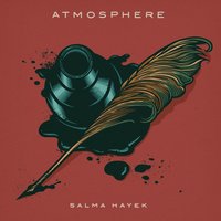 Salma Hayek - ATMOSPHERE