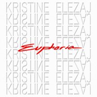Euphoria - Kristine Elezaj