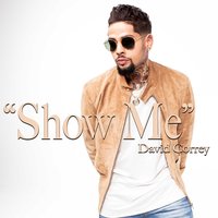 Show Me - David Correy