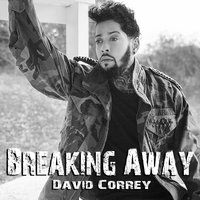 Breaking Away - David Correy