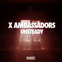 Unsteady - X Ambassadors, Jack Novak, Stravy