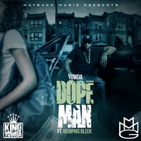 Dope Man - Memphis Bleek, Yowda