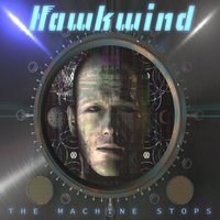 All Hail the Machine - Hawkwind