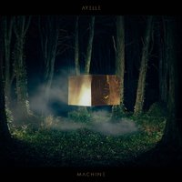 Machine - Ayelle