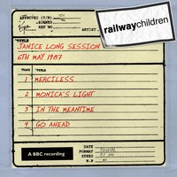 In The Meantime (Janice Long Session - 6th May 87) - The Railway Children