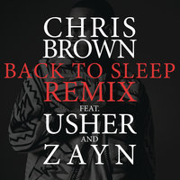 Back To Sleep REMIX - Chris Brown, Usher, ZAYN