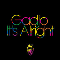 It's Alright - Gadjo, Alex Gaudino