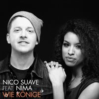 Wie Könige - Nima, Nico Suave